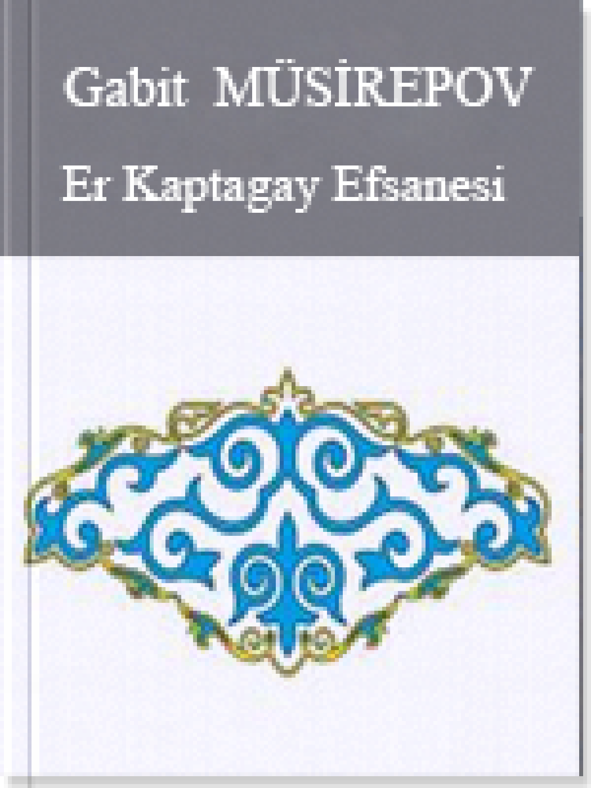 Er Kaptagay Efsanesi