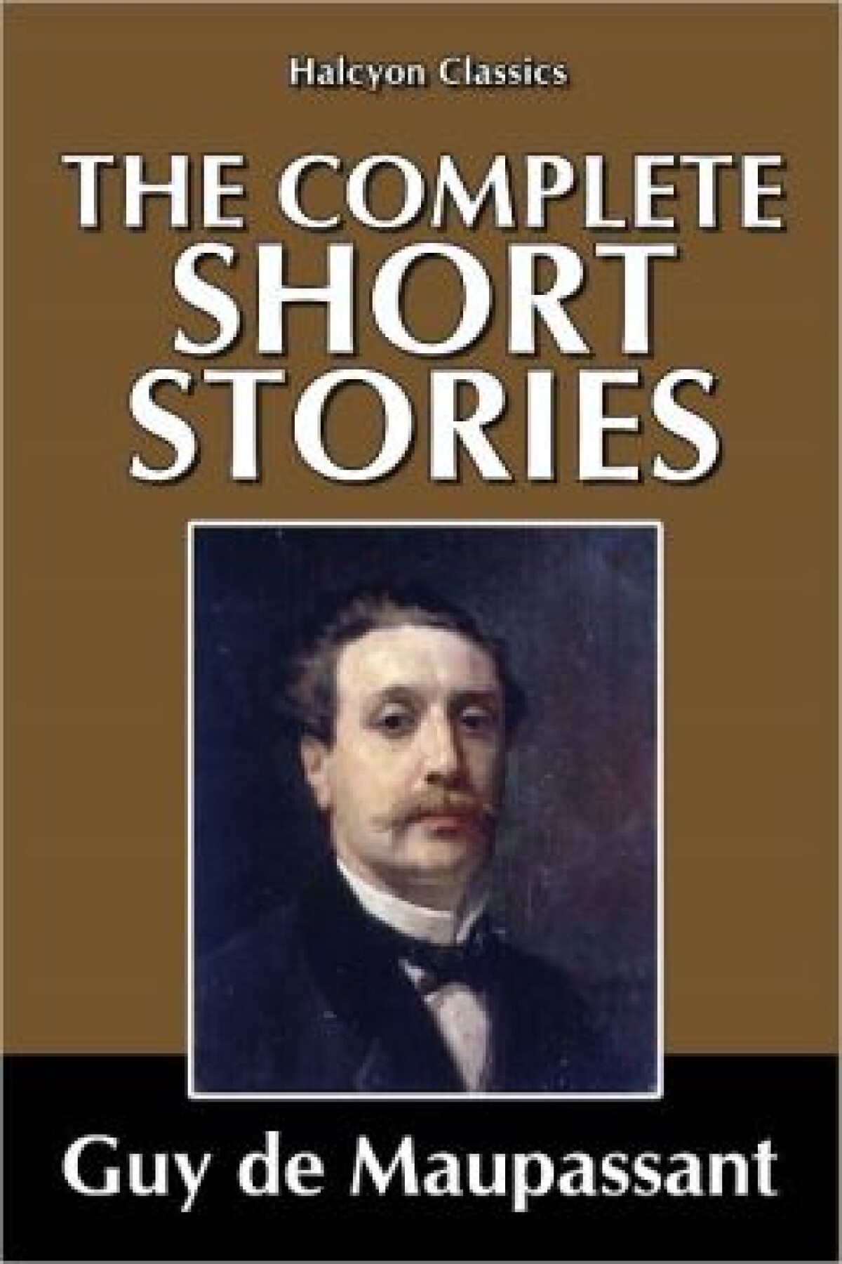 The Complete Short Stories of Guy de Maupassant